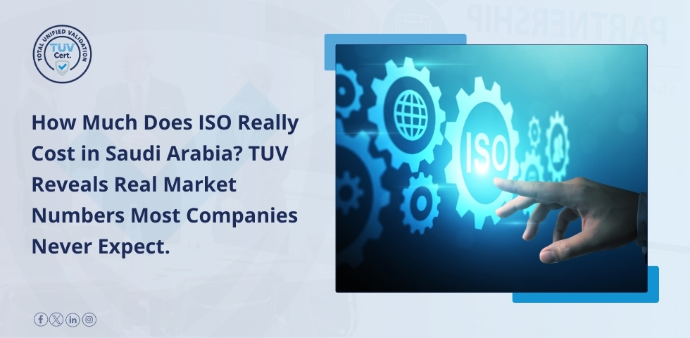 TUV تكشف أسرار تفاوت أسعار شهادات الأيزو بالسعودية